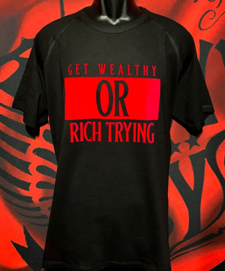 Get Wealthy Or Rich Trying | RedLynestore.